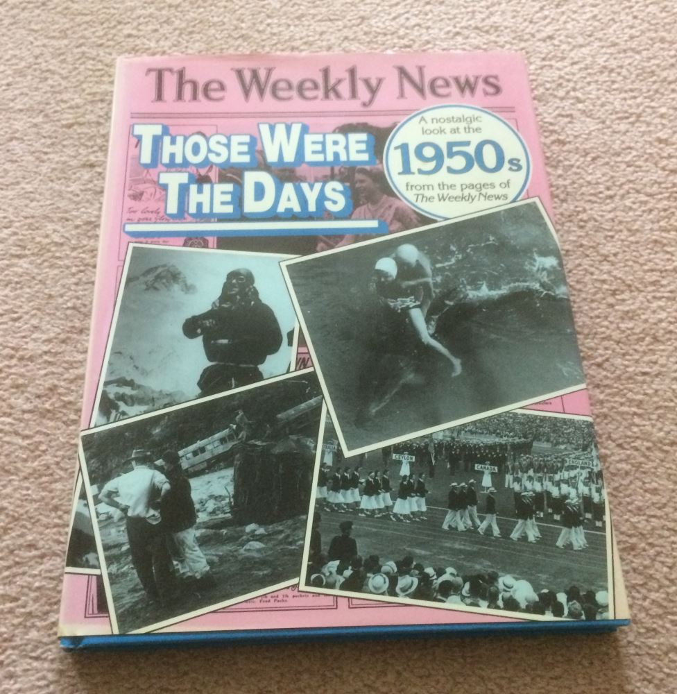 The Weekly News Those Were the Days 1950s